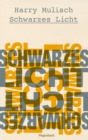 Schwarzes Licht - eBook