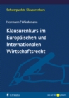 Klausurenkurs im Europaischen und Internationalen Wirtschaftsrecht - eBook