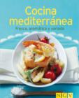 Cocina mediterranea : Nuestras 100 mejores recetas en un solo libro - eBook