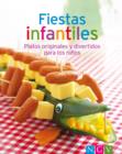 Fiestas infantiles : Nuestras 100 mejores recetas en un solo libro - eBook