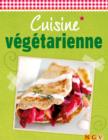 Cuisine vegetarienne : Plaisir et fraicheur - eBook