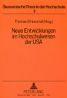 Neue Entwicklungen im Hochschulwesen der USA : Gedenkschrift fuer Werner Kohler - Book
