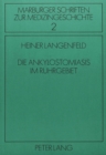 Die Ankylostomiasis im Ruhrgebiet : Ein Beitrag zur Geschichte der Medizinischen Parasitologie - Book