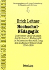 Hochschul-Paedagogik : Zur Genese und Funktion der Hochschul-Paedagogik im Rahmen der Entwicklung der deutschen Universitaet 1800-1968 - Book