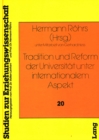 Tradition und Reform der Universitaet unter internationalem Aspekt : Ein interdisziplinaerer Ansatz - Book