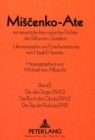Miscenko-Ate : Ein neuentdeckter russischer Dichter des Silbernen Zeitalters- Band I:- Die drei Sieger (1910)- Das Buch des Gluecks (1910)- Der Tag der Pruefung (1911) - Book