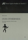 Our Otherness : Finno-Ugrian Approaches to Women's Studies, or Vice Versa - Book