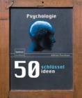 50 Schlusselideen Psychologie - eBook