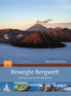 Bewegte Bergwelt : Gebirge und wie sie entstehen - eBook
