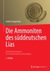 Die Ammoniten des suddeutschen Lias : Ein Bestimmungsbuch fur Fossiliensammler und Geologen - eBook