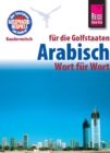 Reise Know-How Kauderwelsch Arabisch fur die Golfstaaten - Wort fur Wort: Kauderwelsch-Sprachfuhrer Band 133 - eBook