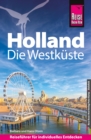 Reise Know-How Reisefuhrer Holland - Die Westkuste : mit Amsterdam, Den Haag und Rotterdam - eBook