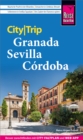 Reise Know-How CityTrip Granada, Sevilla, Cordoba - eBook