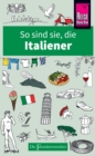 So sind sie, die Italiener - eBook