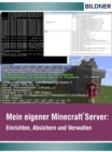 Wo&Wie: Mein eigener Minecraft Server : Einrichten, Absichern und Verwalten - eBook