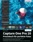 Capture One Pro 20 : Praxishandbuch fur perfekte Fotos - eBook