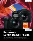Panasonic LUMIX DC-S5II / S5II X : Das umfangreiche Praxisbuch zu Ihrer Kamera - eBook