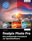 finalpix Photo Collection 2023 : Das umfassende Praxisbuch zu den 7 smarten Bildbearbeitungstools (Aktualisierte Neuauflage!) - eBook