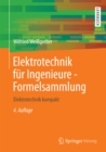 Elektrotechnik fur Ingenieure - Formelsammlung : Elektrotechnik kompakt - eBook