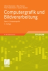 Computergrafik und Bildverarbeitung : Band I: Computergrafik - eBook