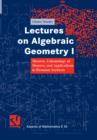 Lectures on Algebraic Geometry I : Sheaves, Cohomology of Sheaves, and Applications to Riemann Surfaces - eBook