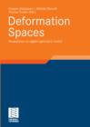 Deformation Spaces : Perspectives on algebro-geometric moduli - eBook