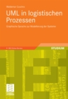 UML in logistischen Prozessen : Graphische Sprache zur Modellierung der Systeme - eBook
