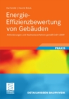 Energie-Effizienzbewertung von Gebauden : Anforderungen und Nachweisverfahren gema EnEV 2009 - eBook
