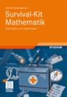 Survival-Kit Mathematik : Mathe-Basics zum Studienbeginn - eBook