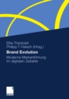 Brand Evolution : Moderne Markenfuhrung im digitalen Zeitalter - eBook
