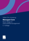Managed Care : Neue Wege im Gesundheitsmanagement - eBook