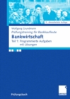 Bankwirtschaft : Teil 1: Programmierte Aufgaben mit Losungen - eBook