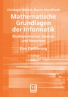 Mathematische Grundlagen der Informatik : Mathematisches Denken und Beweisen. Eine Einfuhrung - eBook