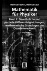 Mathematik fur Physiker : Band 2: Gewohnliche und partielle Differentialgleichungen, mathematische Grundlagen der Quantenmechanik - eBook