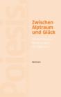 Zwischen Alptraum und Gluck : Thomas Glavinics Vermessungen der Gegenwart - eBook
