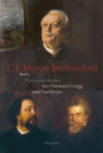 Conrad Ferdinand Meyers Briefwechsel : Korrespondenzen mit Hermann Lingg und Paul Heyse - eBook