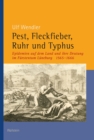 Pest, Fleckfieber, Ruhr und Typhus : Epidemien auf dem Land und ihre Deutung im Furstentum Luneburg (1565-1666) - eBook