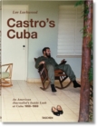Lee Lockwood. Castro’s Cuba. An American Journalist’s Inside Look at Cuba, 1959–1969 - Book