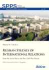 Russian Studies of International Relations - From the Soviet Past to the Post-Cold-War Present - Book