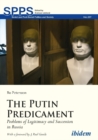 The Putin Predicament – Problems of Legitimacy and Succession in Russia - Book
