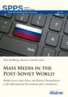 Mass Media in the Post–Soviet World – Market Forces, State Actors, and Political Manipulation in the Informational Environment after Communism - Book