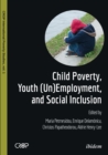 Child Poverty, Youth (Un)Employment, and Social Inclusion - eBook