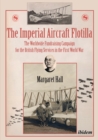 The Imperial Aircraft Flotilla : The Worldwide Fundraising Campaign for the British Flying Services in the First World War - eBook