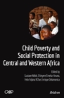 Child Poverty and Social Protection in Central and Western Africa - eBook