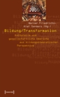 Bildung / Transformation : Kulturelle und gesellschaftliche Umbruche aus bildungstheoretischer Perspektive - eBook