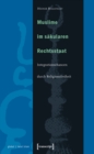 Muslime im sakularen Rechtsstaat : Integrationschancen durch Religionsfreiheit - eBook