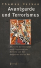 Avantgarde und Terrorismus : Rhetorik der Intensitat und Programme der Revolte von den Futuristen bis zur RAF - eBook