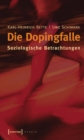 Die Dopingfalle : Soziologische Betrachtungen - eBook
