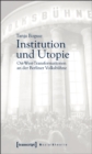 Institution und Utopie : Ost-West-Transformationen an der Berliner Volksbuhne - eBook