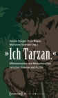 »Ich Tarzan.« : Affenmenschen und Menschenaffen zwischen Science und Fiction - eBook
